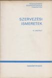 Kóbor Zoltán - Szervezési ismeretek [antikvár]