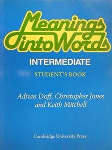 Adrian Doff - Meanings into Words - Intermediate - Student's Book [antikvár]