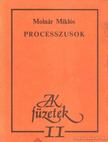 MOLNÁR MIKLÓS - Processzusok [antikvár]