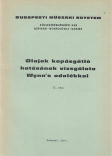 Dr. Lettner Ferenc (főszerk.) - Olajok kopásgátló hatásának vizsgálata Wynn's adalékkal II. rész [antikvár]