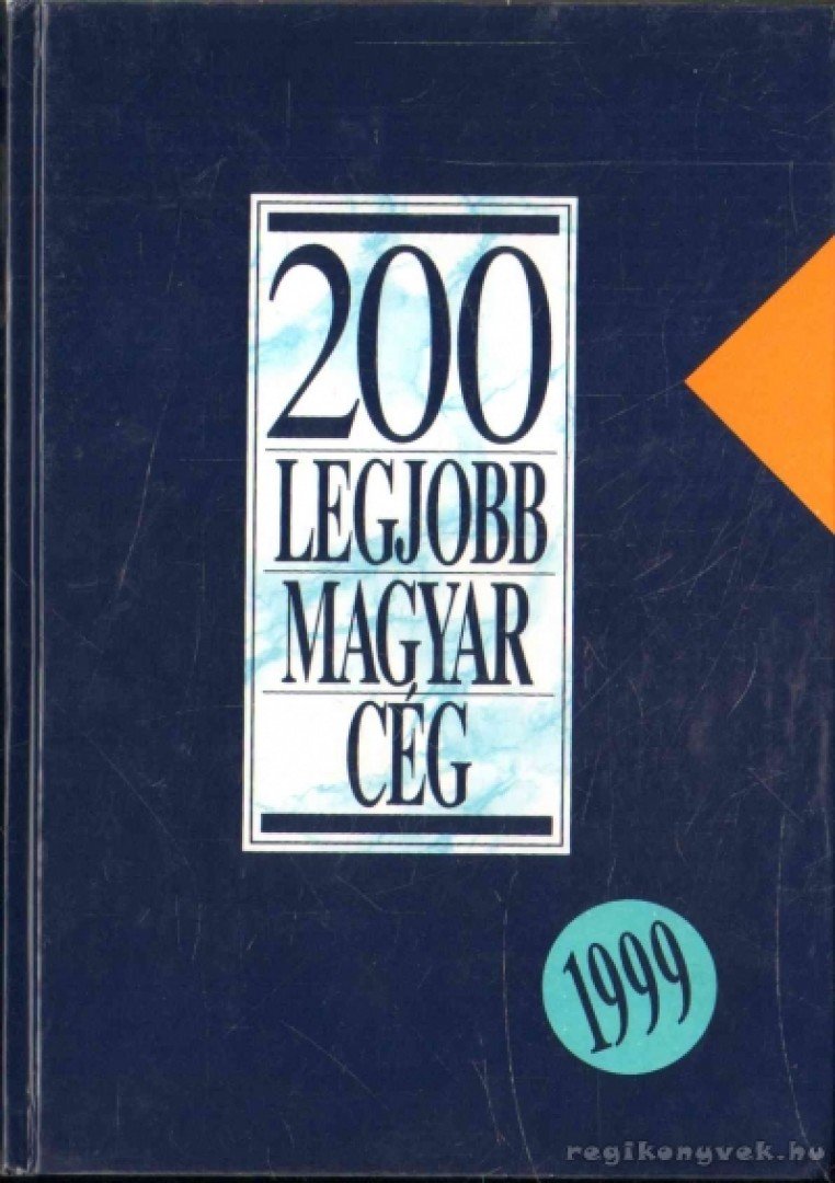 Fáy László - 200 legjobb magyar cég [antikvár]