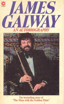 GALWAY, JAMES - An Autobiography [antikvár]