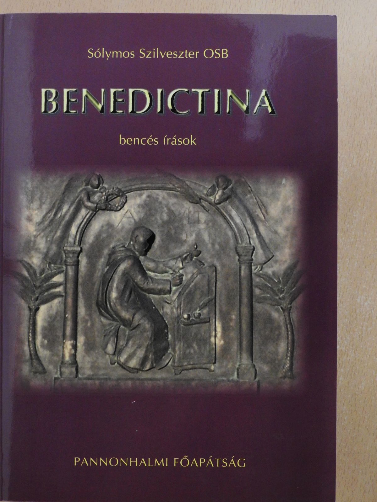 Sólymos Szilveszter OSB - Benedictina (dedikált példány) [antikvár]