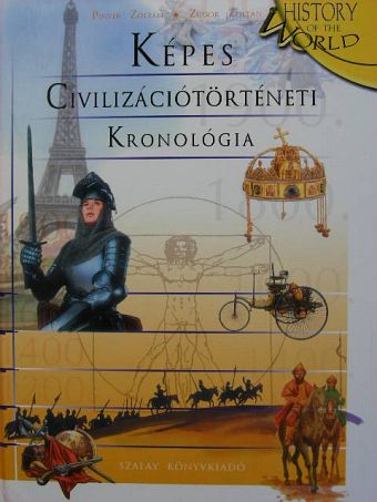 Pintér Zoltán - Képes civilizációtörténeti kronológia [antikvár]