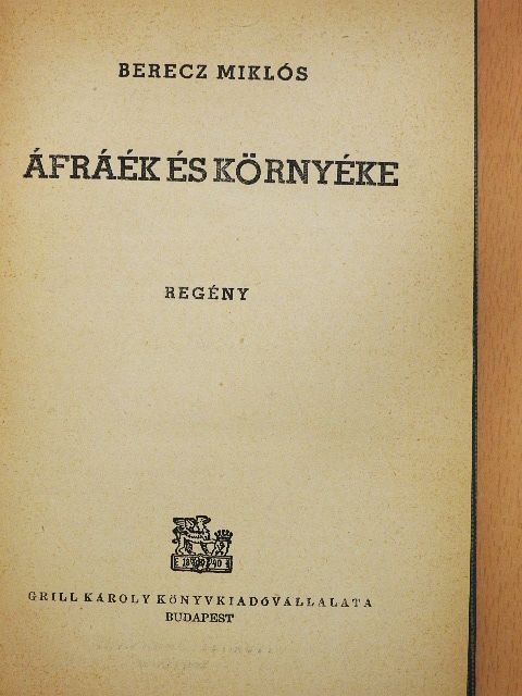 Berecz Miklós - Áfráék és környéke [antikvár]