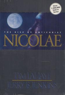 Tim LaHaye, Jerry B. Jenkins - Nicolae: The Rise of Antichrist [antikvár]