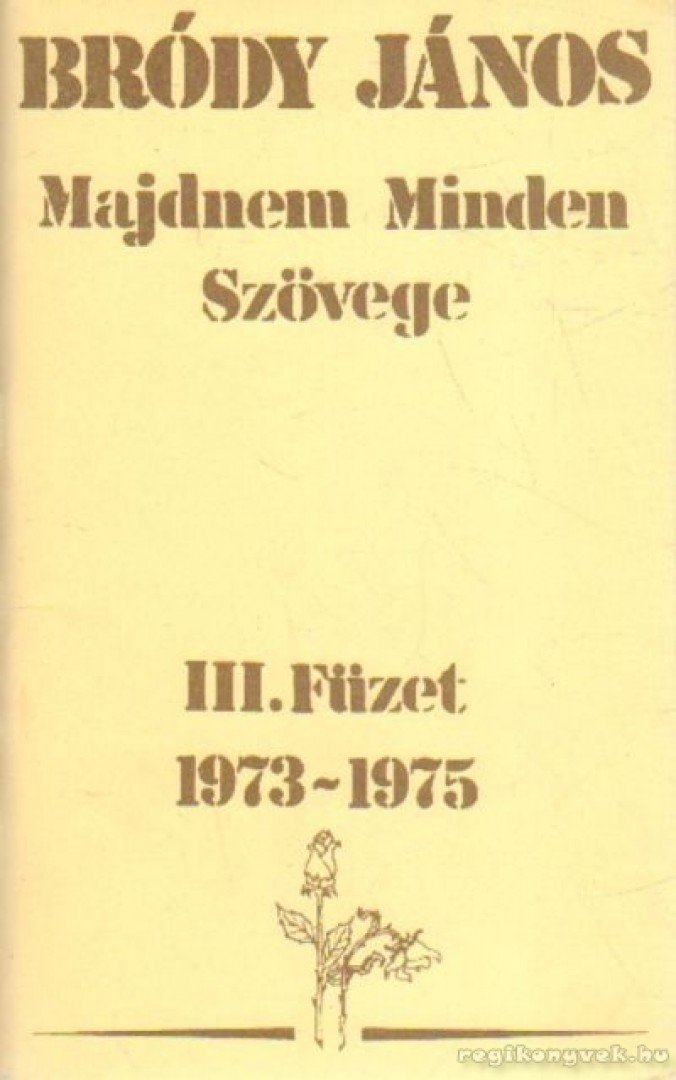 Bródy János - Bródy János majdnem minden szövege III. füzet 1973-1975 [antikvár]