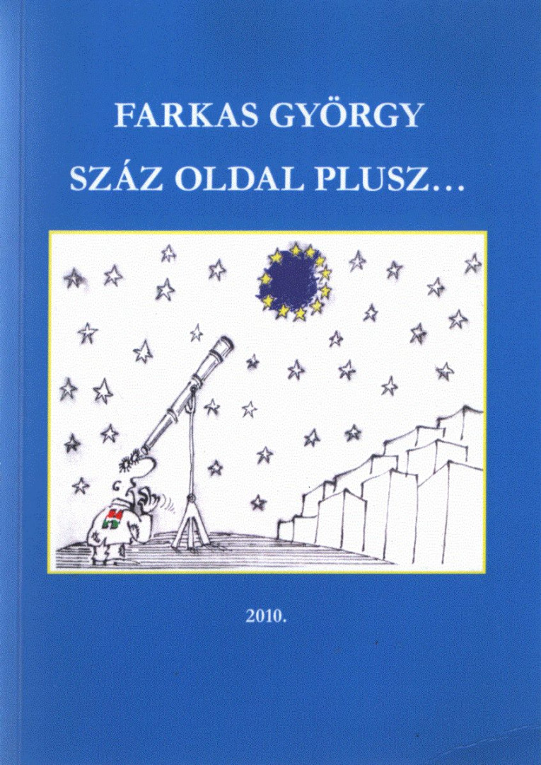 FARKAS GYÖRGY - Száz oldal plusz... (dedikált) [antikvár]