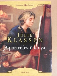 Julie Klassen - A portréfestő lánya [antikvár]