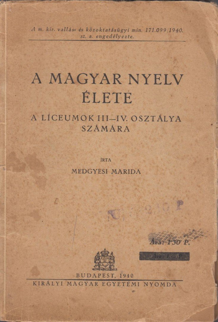 Medgyesi Marida - A magyar nyelv élete [antikvár]