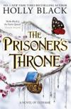 Black, Holly - The Prisoner's Throne (The Stolen Heir Series, Book 2)