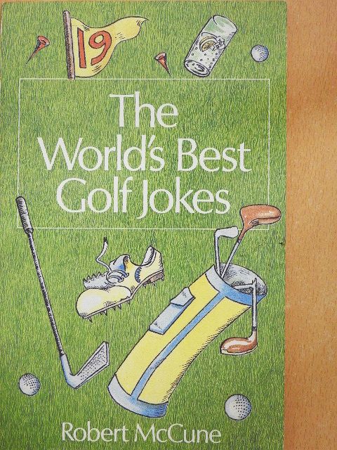 Robert McCune - The World's Best Golf Jokes [antikvár]