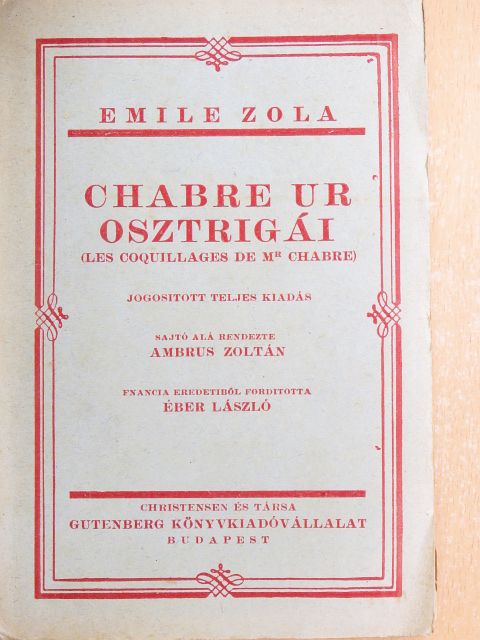 Emile Zola - Chabre ur osztrigái/Az árviz [antikvár]