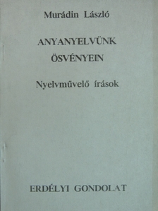 Murádin László - Anyanyelvünk ösvényein [antikvár]