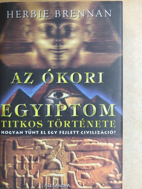 Herbie Brennan - Az ókori Egyiptom titkos története [antikvár]