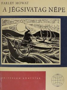 Farley Mowat - A jégsivatag népe [antikvár]