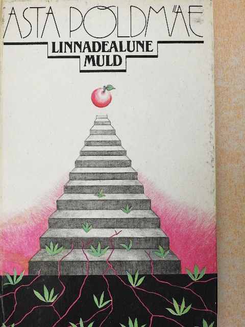 Asta Poldmäe - Linnadealune Muld [antikvár]