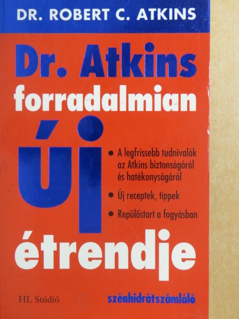 Robert C. Atkins - Dr. Atkins forradalmian új étrendje [antikvár]