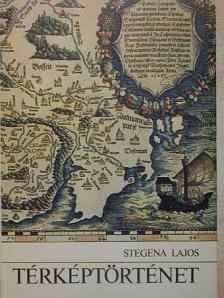 Stegena Lajos - Térképtörténet [antikvár]