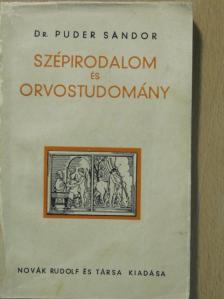 Dr. Puder Sándor - Szépirodalom és orvostudomány [antikvár]