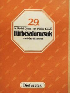 Dr. Budai Csaba - Fürkészdarazsak a növényházakban [antikvár]