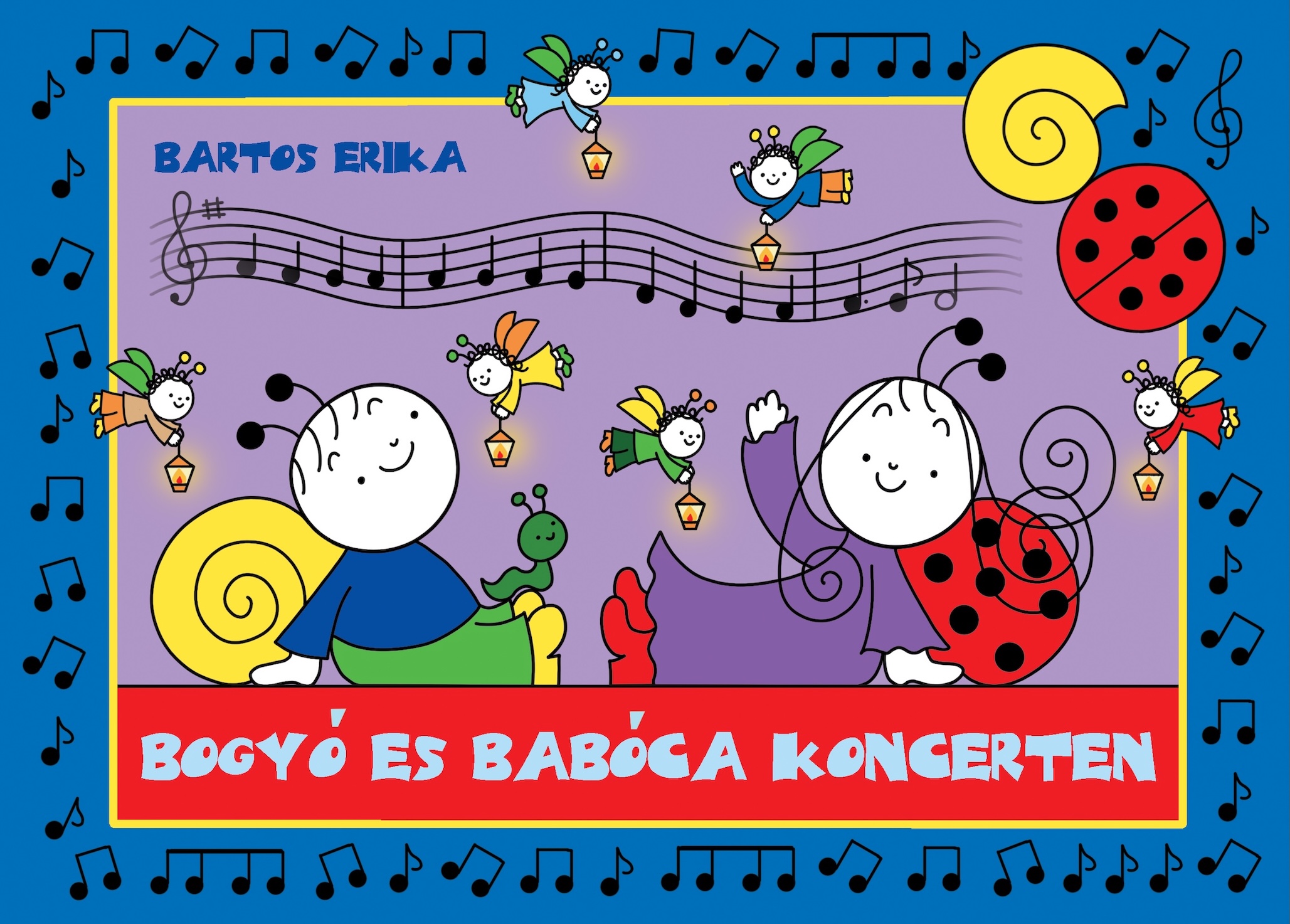 Bartos Erika - Bogyó és Babóca koncerten