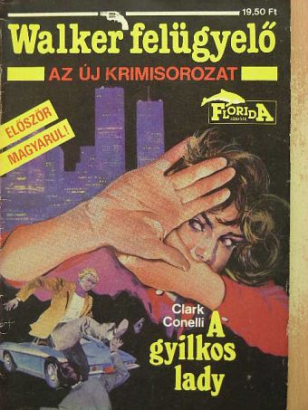 Clark Conelli - A gyilkos lady [antikvár]