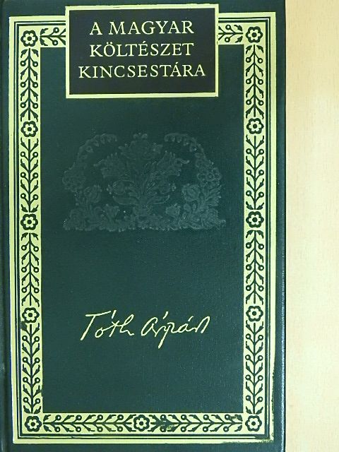 Tóth Árpád - Tóth Árpád költeményei és versfordításai [antikvár]