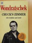 Wolf Wondratschek - Chuck's Zimmer [antikvár]