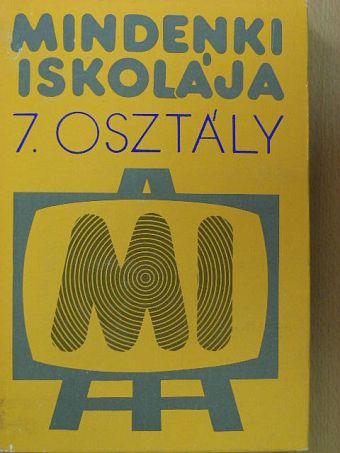 Csala Károly - Mindenki iskolája 7. [antikvár]