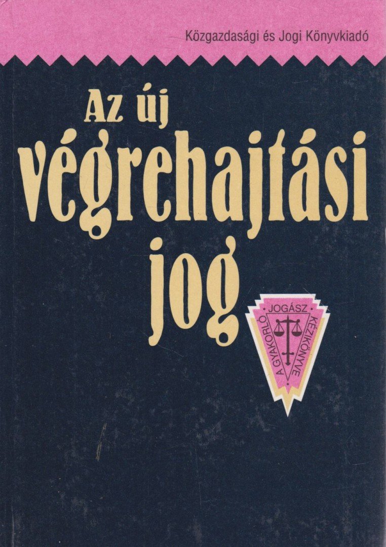 Dr. Petrik Ferenc - Az új végrehajtási jog [antikvár]