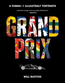 William Buxton - Grand Prix - A Forma-1 illusztrált története [antikvár]