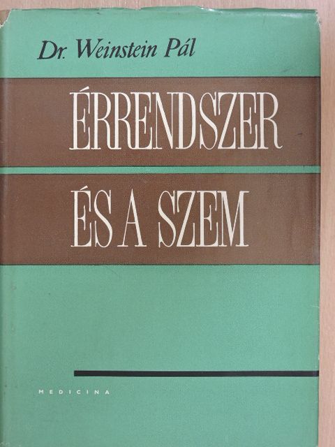 Dr. Weinstein Pál - Érrendszer és a szem [antikvár]