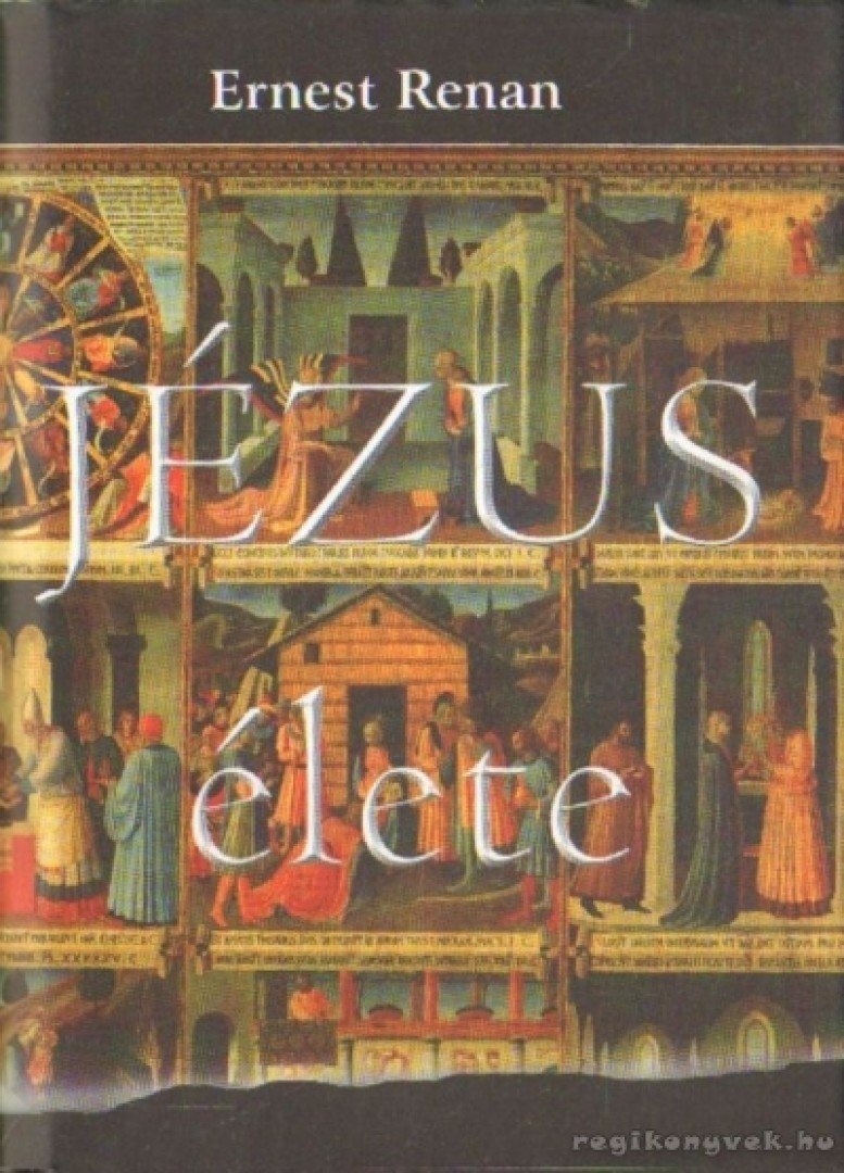RENAN, ERNEST - Jézus élete [antikvár]