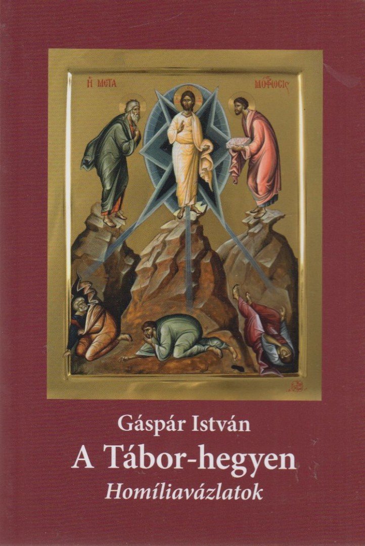 Gáspár István - A Tábor-hegyen [antikvár]