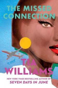 Tia Williams - The Missed Connection