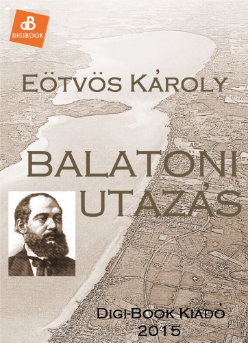 Eötvös Károly - Balatoni utazás [eKönyv: epub, mobi]