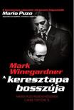 Mark Winegardner - A keresztapa bosszúja