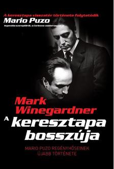 Mark Winegardner - A keresztapa bosszúja