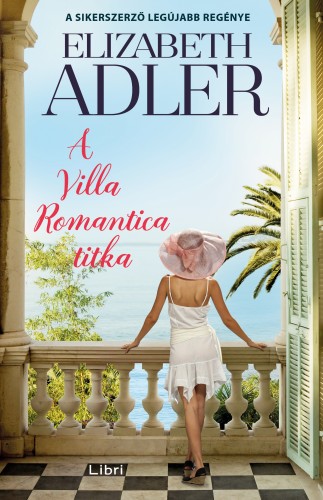Elizabeth Adler - A Villa Romantica titka [eKönyv: epub, mobi]