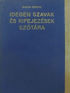 Idegen szavak és kifejezések szótára [antikvár]