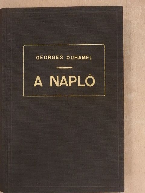 Georges Duhamel - A napló [antikvár]