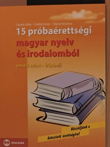 Czövek Attila - 15 próbaérettségi magyar nyelv és irodalomból [antikvár]