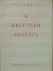 Tolsztoj - A Kreutzer szonáta [antikvár]