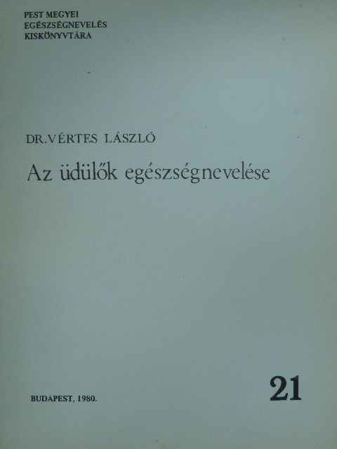 Dr. Vértes László - Az üdülők egészségnevelése [antikvár]