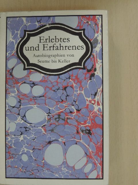 Erlebtes und Erfahrenes [antikvár]