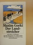 Maxim Gorki - Der Landstreicher und andere Erzählungen [antikvár]