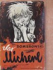Ernst v. Dombrowski - Das Micherl [antikvár]