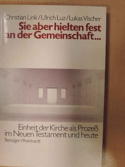 Christian Link - Sie aber hielten fest an der Gemeinschaft... [antikvár]