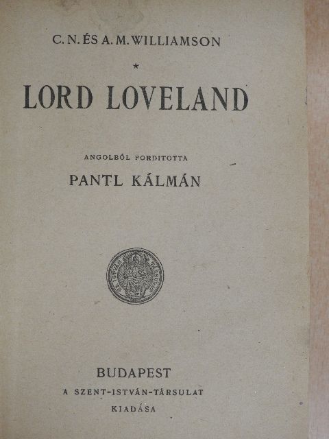 A. M. Williamson - Lord Loveland [antikvár]